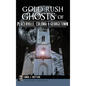 Gold Rush Ghosts of Placerville, Coloma & Georgetown - Hardcover