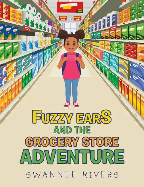 Fuzzy Ears and the Grocery Store Adventure - Paperback