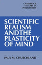 Scientific Realism and the Plasticity of Mind - Paperback