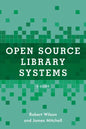 Open Source Library Systems: A Guide - Paperback