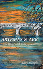 Artemas and Ark: The Ridge and Valley Poems - Hardcover