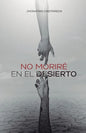 No Moriré En El Desierto - Paperback