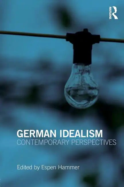 German Idealism: Contemporary Perspectives - Paperback