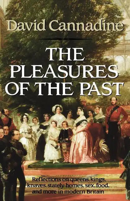 The Pleasures of the Past - Paperback