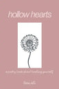 Hollow Hearts: A Poetry Book About Healing Yourself - Paperback