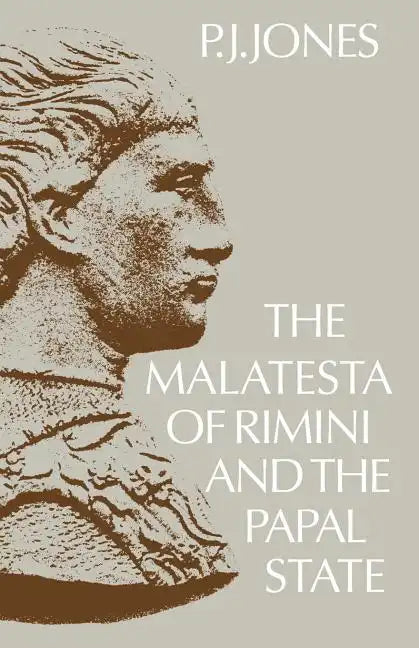 The Malatesta of Rimini and the Papal State - Paperback
