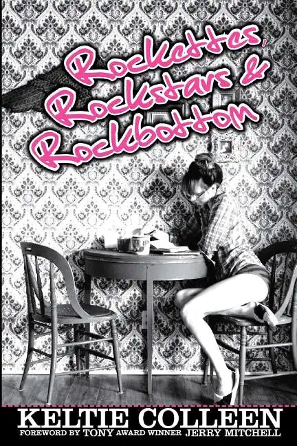 Rockettes, Rockstars and Rockbottom - Paperback