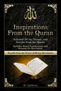 Inspirations from the Quran - Selected DUAs, Verses, and Surahs from the Quran: Includes Select Commentary, Tafsir, and Reasons for Revelation - Paperback