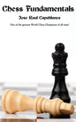 Chess Fundamentals - Hardcover