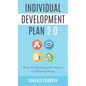 Individual Development Plan 2.0: Master Your Professional Development in 4 Practical Steps - Hardcover