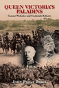 Queen Victoria'S Paladins: Garnet Wolseley and Frederick Roberts - Paperback