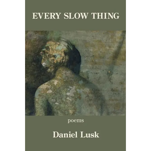 Every Slow Thing - Paperback