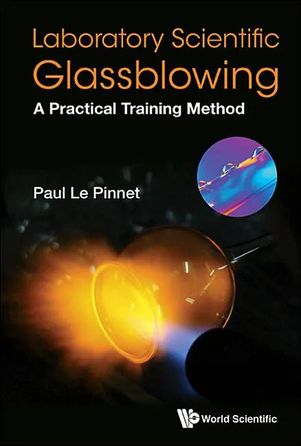 Laboratory Scientific Glassblowing: A Practical Training Method - Paperback