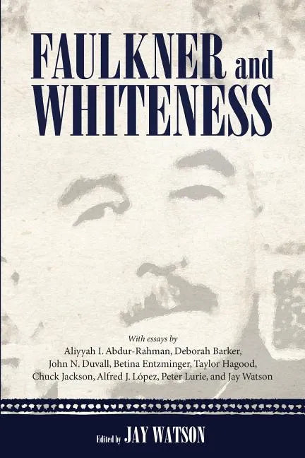 Faulkner and Whiteness - Paperback