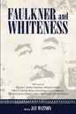 Faulkner and Whiteness - Paperback