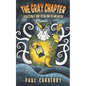 The Gray Chapter: A collection of short fiction from the land and sea - Paperback