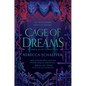 Cage of Dreams - Hardcover