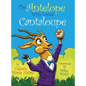 The Antelope Who Loved Cantaloupe - Hardcover