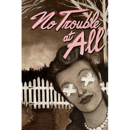 No Trouble at All - Paperback