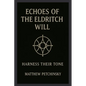 Echoes of the Eldritch Will - Paperback