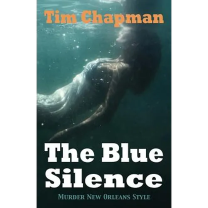 The Blue Silence: Murder New Orleans Style - Paperback