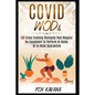 COVID WODs: 100 Cross Training Workouts That Require No Equipment To Perform At Home Or In Hotel Quarantine - Paperback
