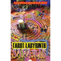 Tarot-Labyrinth Safaris: Meditative labyrinth-walking for divination - Paperback