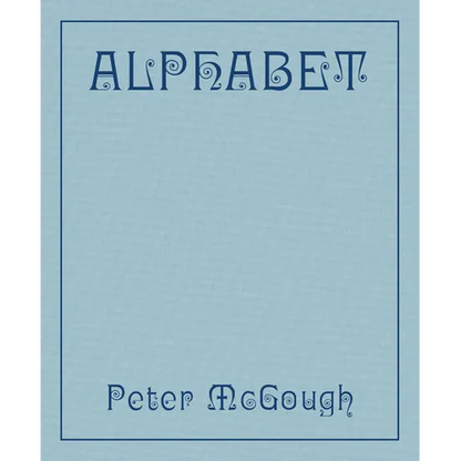 Peter McGough: Alphabet - Hardcover