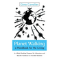 Planet Walking, a Handbook for the Living: A 6-Week Healing Program for Liberation and Specific Guidance on Suicidal Ideation - Paperback