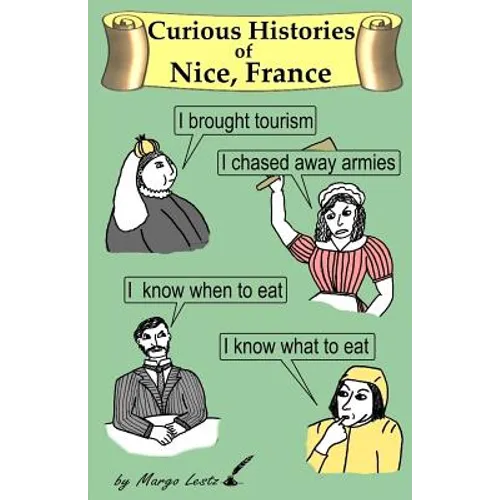 Curious Histories of Nice, France - Paperback