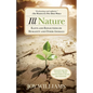 Ill Nature: Rants and Reflections on Humanity and Other Animals - Paperback