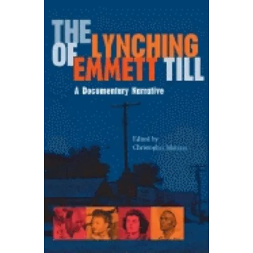 Lynching of Emmett Till: A Documentary Narrative - Paperback