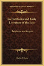 Sacred Books and Early Literature of the East: Babylonia and Assyria - Hardcover
