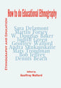 How to Do Educational Ethnography - Hardcover