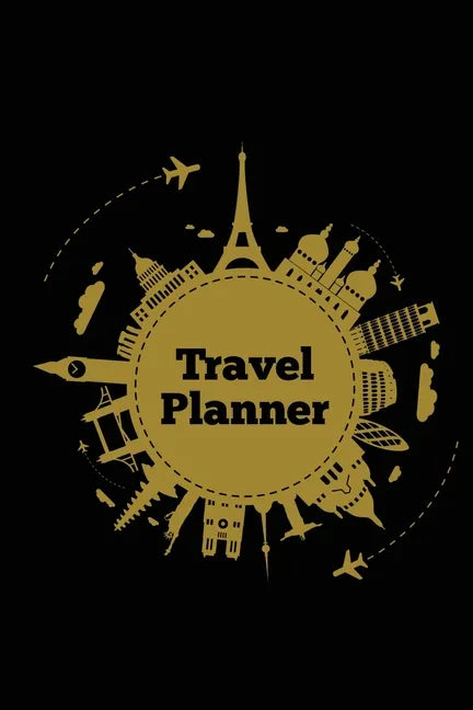 Travel Planner: Record Vacation Planner, Trip Journal, Packing Things List, Itinerary Notes Pages, Love Traveling Gift, Notebook, Diary, Book - Paperback