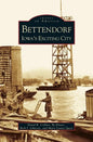 Bettendorf: Iowa's Exciting City - Hardcover
