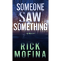Someone Saw Something - Library Binding