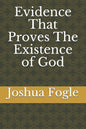 Evidence That Proves The Existence of God - Paperback