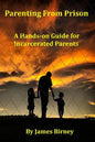 Parenting From Prison: A Hands-on Guide for Incarcerated Parents - Paperback
