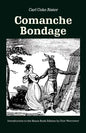 Comanche Bondage - Paperback