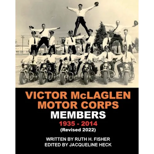 VICTOR McLAGLEN MOTOR CORPS MEMBERS 1935-2014 (Revised 2022) - Paperback