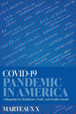 COVID-19 Pandemic In America: A Blueprint For Healthcare, Profit, And Needless Death - Paperback