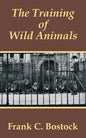 The Training of Wild Animals - Paperback