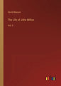 The Life of John Milton: Vol. II - Paperback