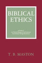 Biblical Ethics - Paperback