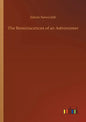 The Reminiscences of an Astronomer - Paperback
