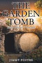 The Garden Tomb: Hope Shines Through - Paperback