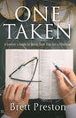 One Taken: A Lawyer's Guide to Being Sure You Are a Christian - Paperback