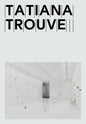Tatiana Trouvé - Paperback