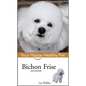 Bichon Frise: Your Happy Healthy Pet - Paperback